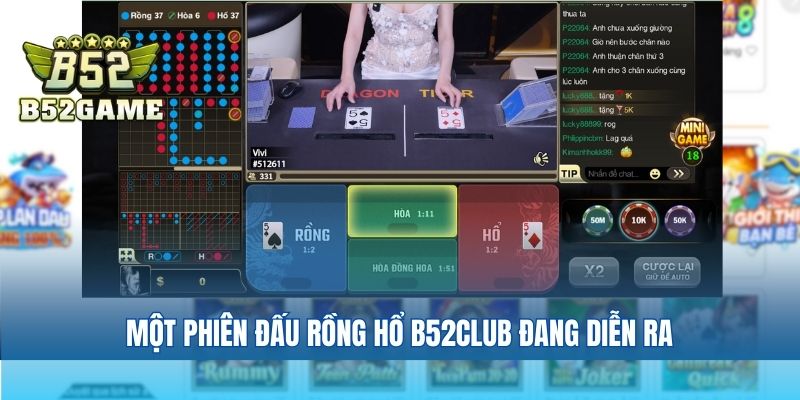 Một phiên đấu rồng hổ B52club đang diễn ra