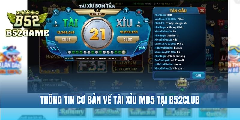 Thông tin cơ bản về Tài xỉu MD5 tại B52club